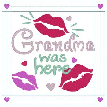 Grandma Was Here