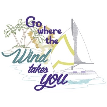 Go Where The Wind Takes You